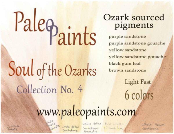 These are the colors and sources for Collection No. 4 in the Soul of the Ozarks Wild Ozark Paleo Paints.