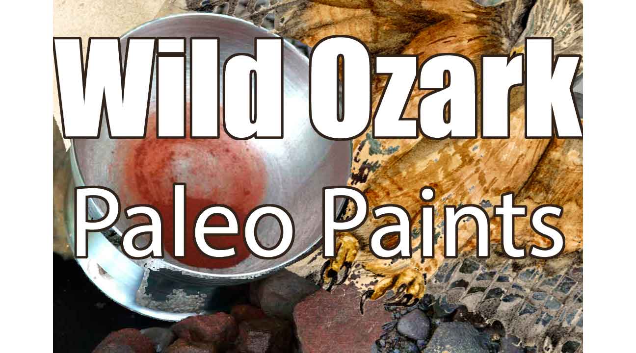 Featured image for my post about my Wild Ozark Paleo Paints